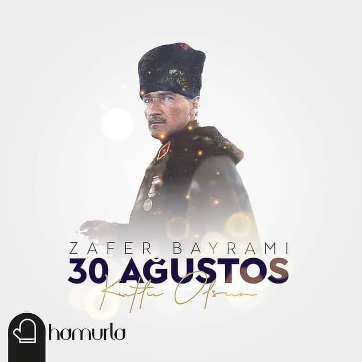 30 Ağustos Zafer Bayramı Kutlu Olsun...