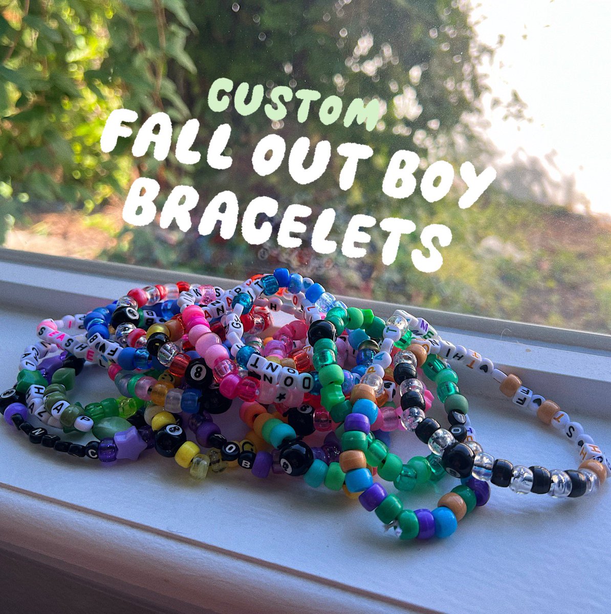Sorry I’ve been gone y’all!! I’ve been in between apartments so I haven’t been able to run my store fully! 

However I’ve been making beaded bracelets for some extra funds💜

Custom bracelets are open, and they don’t have to be Fall Out Boy. Order any colors and words!