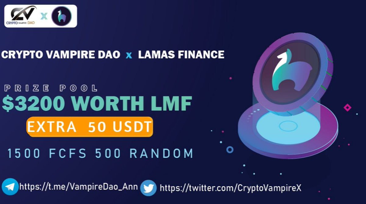 Crypto Vampire || DAO (@cryptovampirex) on Twitter photo 🔥🔥Crypto Vampire Dao X Lamas Finance Huge #Giveaway
🏆Prize Pool - 3200$ Worth $LMF + 50 USDT 🔥 (FCFS)
To Enter👇
✅Follow <a href="/CryptoVampireX/">Crypto Vampire || DAO </a> & @LamasFinance
✅❤️,RT & Tag 3 Friend
✅FINISH Task : gleam.io/GhtMW/crypto-v…
⏰6th September
#Airdrop #BSC #Crypto #DAO 🔥🔥Crypto Vampire Dao X Lamas Finance Huge #Giveaway
🏆Prize Pool - 3200$ Worth $LMF + 50 USDT 🔥 (FCFS)
To Enter👇
✅Follow <a href="/CryptoVampireX/">Crypto Vampire || DAO </a> & @LamasFinance
✅❤️,RT & Tag 3 Friend
✅FINISH Task : gleam.io/GhtMW/crypto-v…
⏰6th September
#Airdrop #BSC #Crypto #DAO