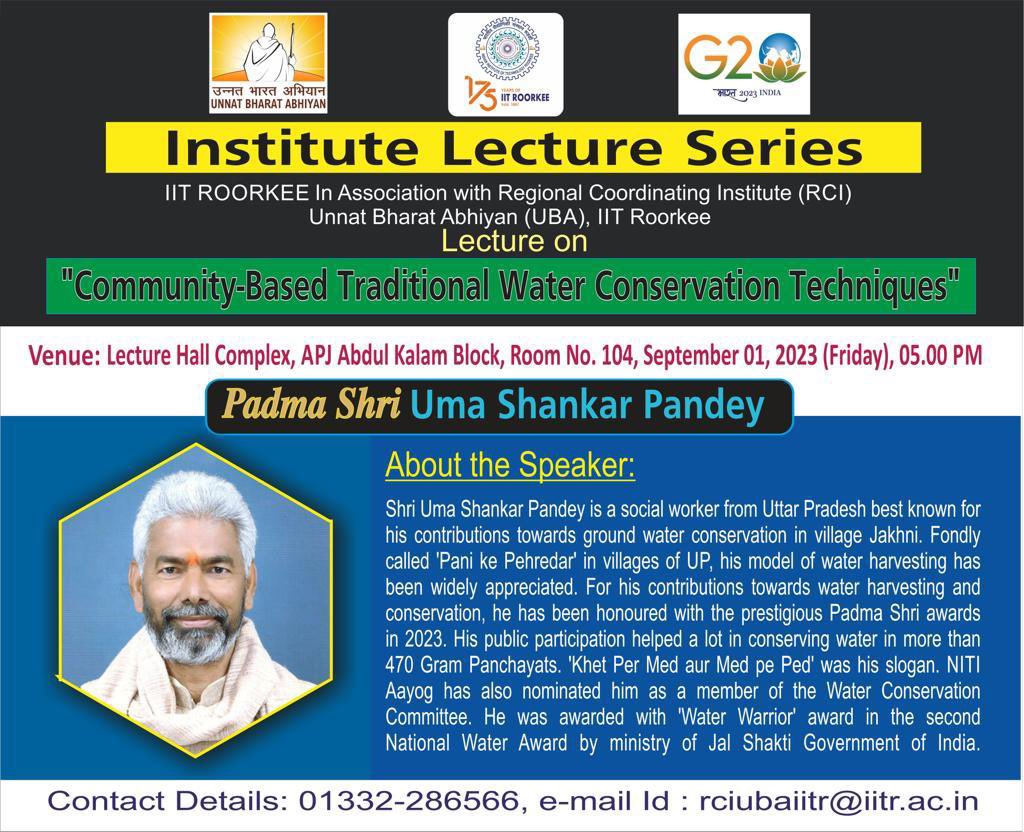 RCI UBA IITROORKEE is organising a institute lecture by Padma Shri  Umashankar Pandey. <a href="/Unnatbharat_Tw/">Unnat Bharat Abhiyan</a> <a href="/iitroorkee/">IIT Roorkee</a> <a href="/MoJSDoWRRDGR/">Not Ministry of Jalshakti Anymore</a> <a href="/EduMinOfIndia/">Ministry of Education</a>