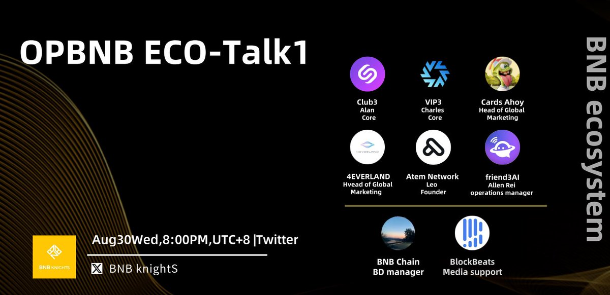 BNBknightS's tweet photo. 📣#opBNB Eco-Talk 1 is coming

⏰AMA Time: Aug 30 8PM UTC+8

🌟Special Guest: @sarahssscy from @BNBCHAIN 

👨Host: @BNBknightS 

Project Guest:
@club3xyz 
@cardsahoygame 
@atem_network 
@4everland_org 
@web3vip 
@Friend3AI 

🛎Join Space: https://t.co/XnCOspZMlm https://t.co/FvsyQDn9hp