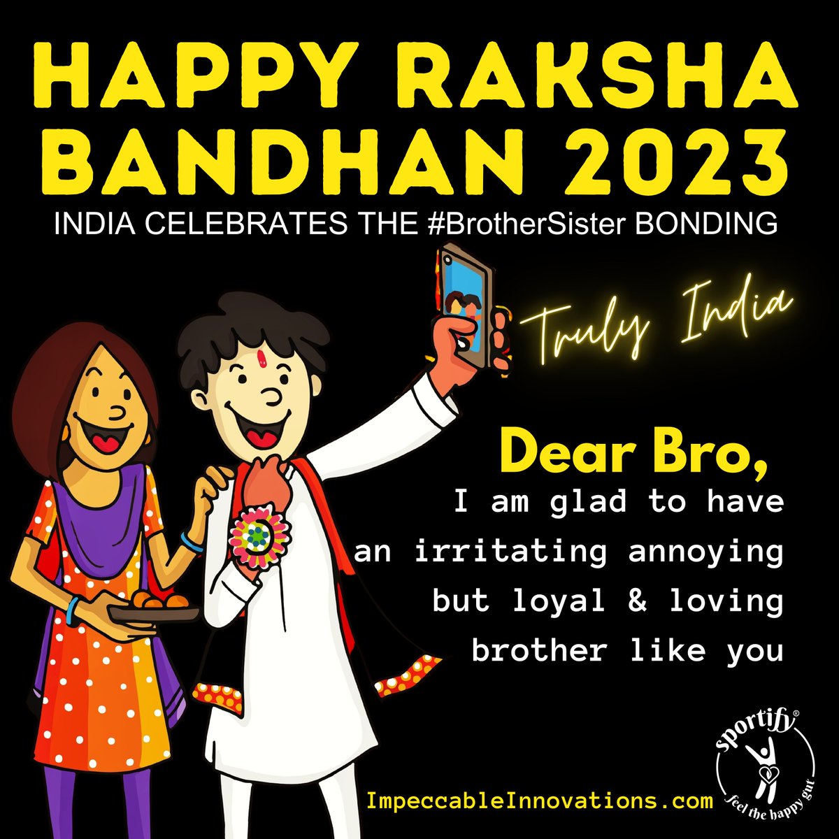 SportifyG's tweet photo. This Raksha Bandhan, send nutritious gluten-free food as gift to your sister from Impeccable Innovations Pvt. Ltd. (IIPL)

Order Online: https://t.co/CAHvW9mZP7

#HappyRakshaBandhan
#BrotherSisterBonding
#ItHappensOnlyInIndia
#SportifyGlutenFree #IIPLeM #rakshabandhan #GlutenFree https://t.co/18cm0HAgch
