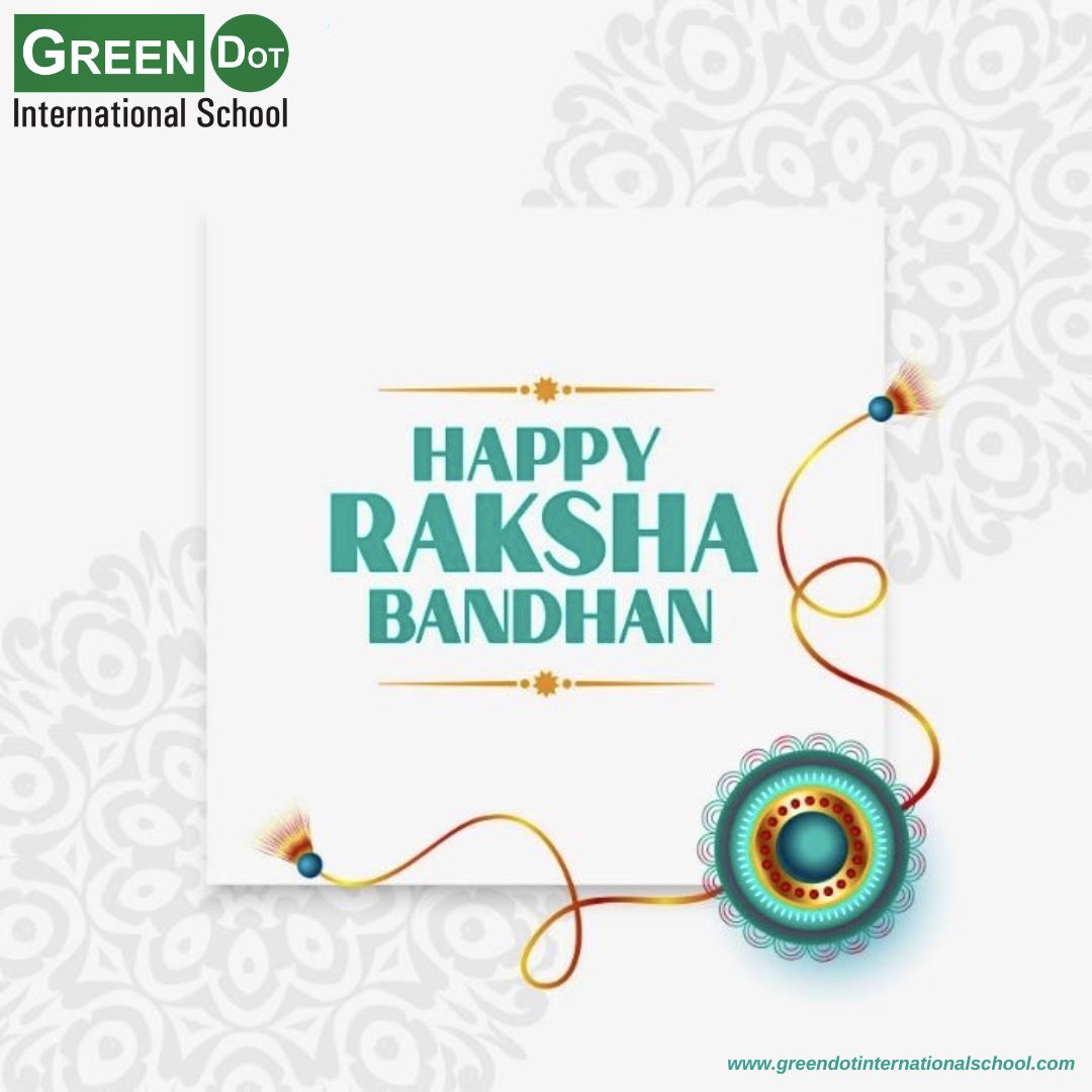 GDIS987's tweet photo. Wishing everyone a #HappyRakshaBandhan filled with happiness and togetherness. Let's cherish the love, laughter, and endless support we share with our siblings by celebrating our beautiful bond on this joyous occasion of Raksha Bandhan.

#greendotinternationalschool https://t.co/wOdKBE8lQx