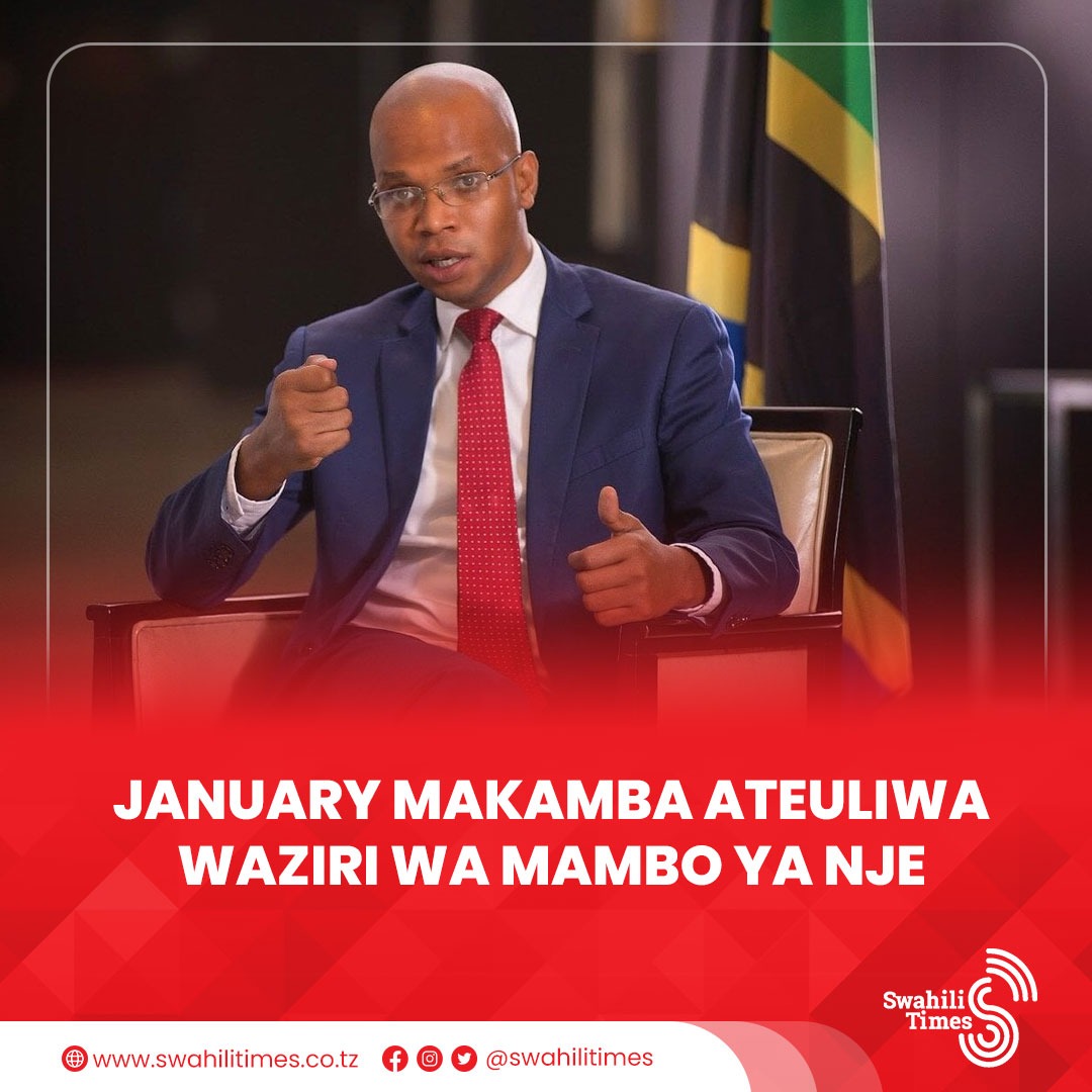 Rais Samia Suluhu amemteua January Makamba kuwa Waziri wa Mambo ya Nje na Ushirikiano wa Afrika Mashariki.

Awali alikuwa Waziri wa Nishati.