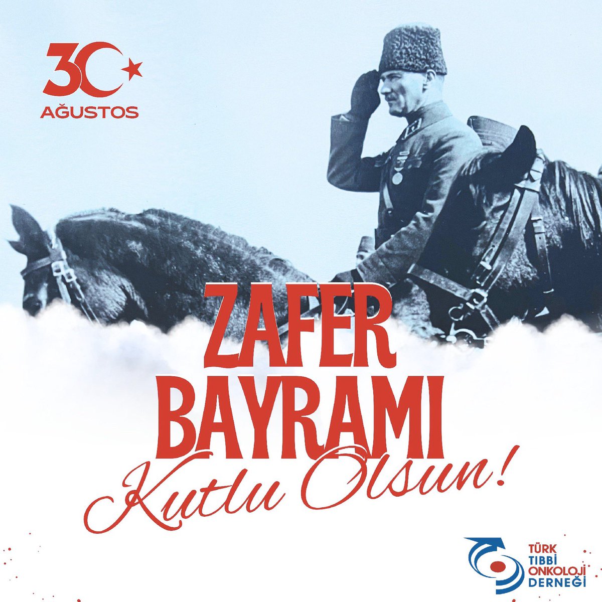 30 Ağustos Zafer Bayramımız Kutlu Olsun🇹🇷🇹🇷

#TürkTıbbiOnkolojiDerneği
#TTOD
#30AğustosZaferBayramı
