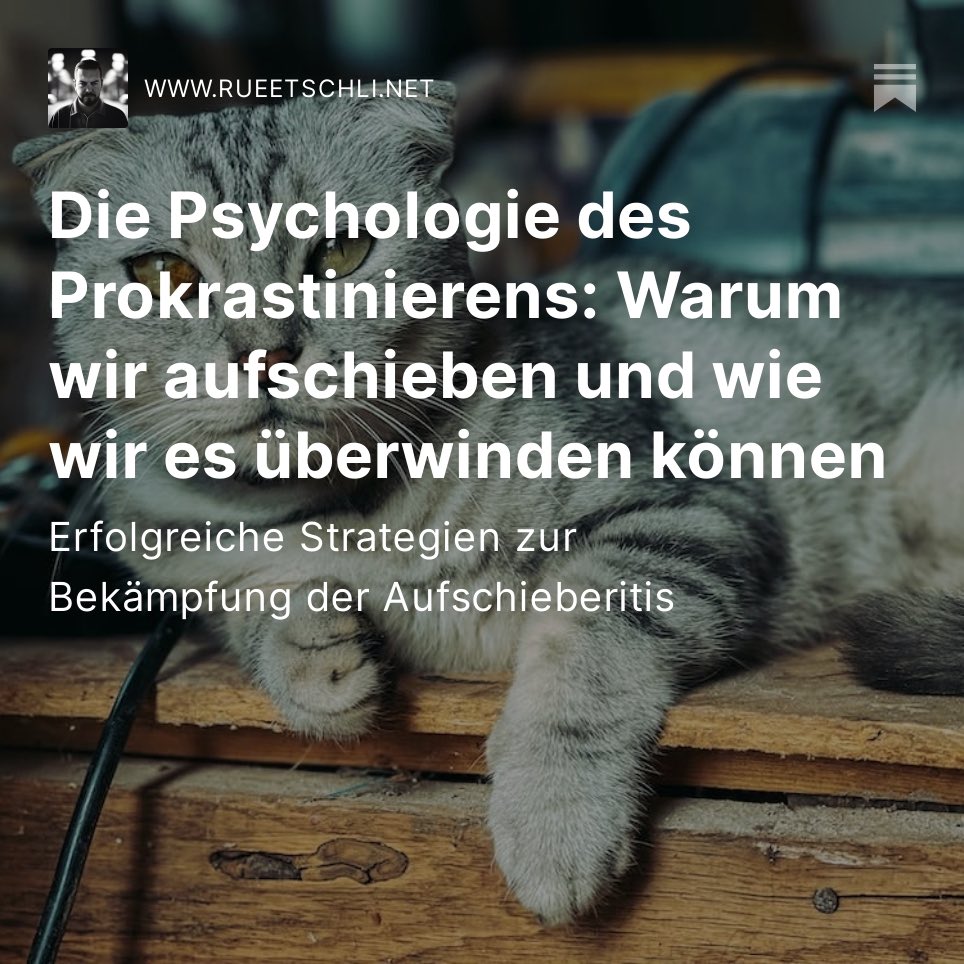 Die Psychologie des #Prokrastinierens: Warum wir aufschieben und wie wir es überwinden können. 

Erfolgreiche Strategien zur
Bekämpfung der Aufschieberitis

rueetschli.net/p/die-psycholo…