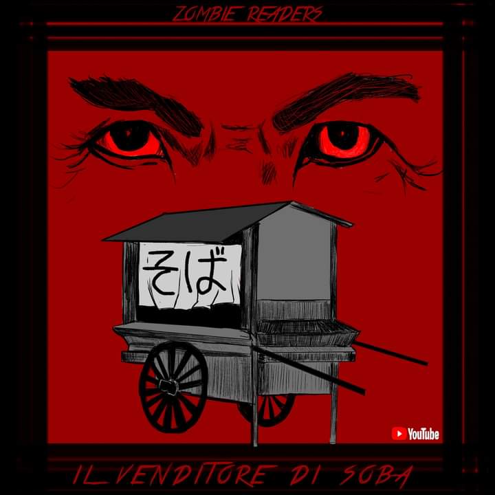 ZombieReaders's tweet photo. L'orrore sa di soba 🍜💀
Il venditore di soba (Racconto #Horror)
https://t.co/fb3oouhUMU
#audiolibro #storiehorror #giappons #fantasmi #spiriti #zombie #gratis #youtube #youtubeitalia #illustrazioni #disegno #draw #art #illustration #HorrorArt https://t.co/xt4lRzKdP2