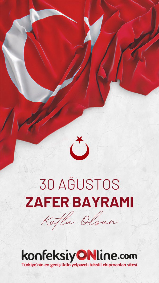 30 Ağustos Zafer Bayramı Kutlu Olsun!