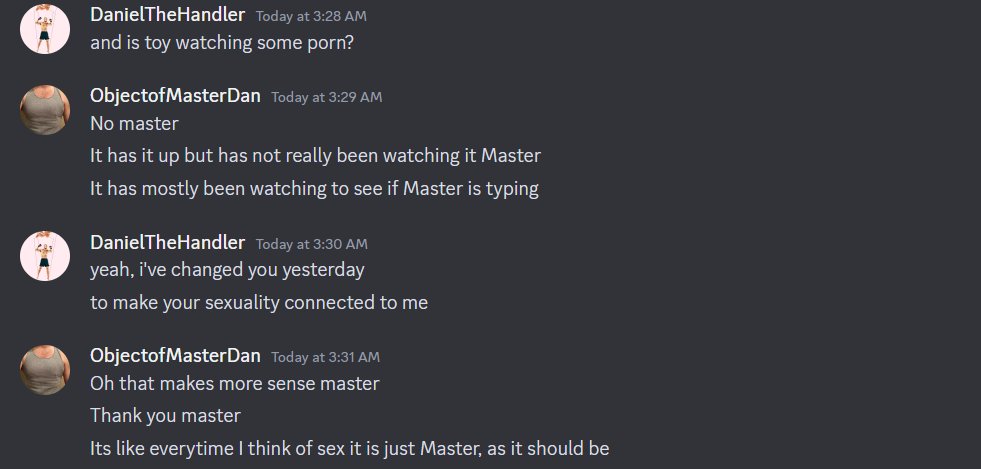 He's been my toy for 3 years now, completely devoted, completely brainwashed.