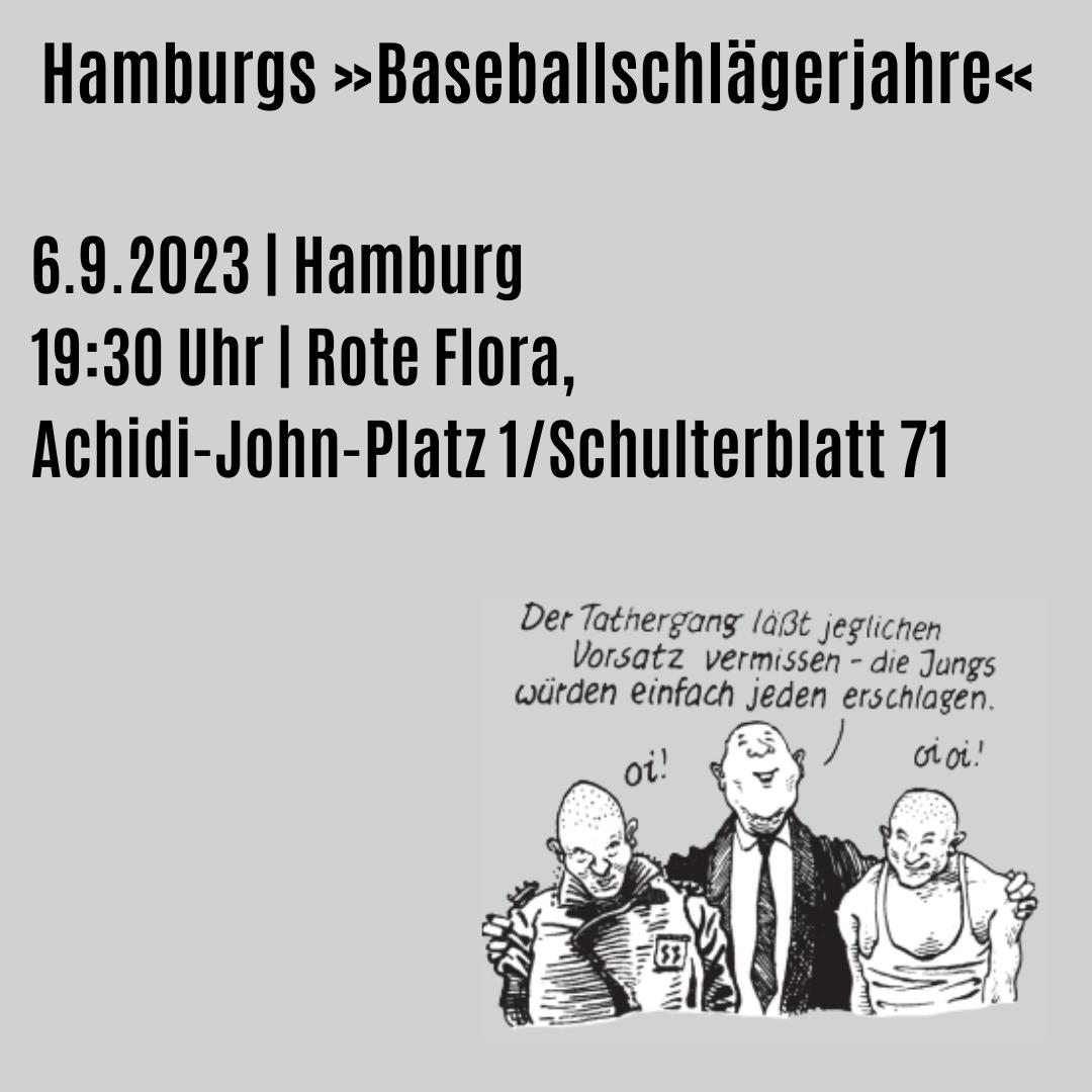 Hamburgs „Baseballschlägerjahre“ waren die 1980er, als rechte und rassistische Gewalt explodierte. Das ist auch im antifaschistischen Gedächtnis fast vergessen. Was passierte damals, was waren die gesellschaftlichen Bedingungen und wie reagierten Politik und Sicherheitsbehörden?