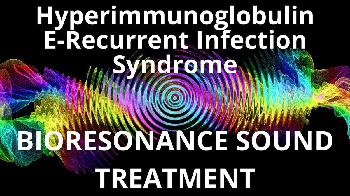 Hyperimmunoglobulin E Recurrent Infection Syndrome
boosty.to/radsiaral/post…
sponsr.ru/radsiaral/3981…
#AdjunctiveTreatment  #ConventionalMedicine #HolisticApproach #ImmuneSystem #RecurrentInfections #ComplementaryTherapy #SoundFrequencies #ImmuneModulation #symptommanagement
