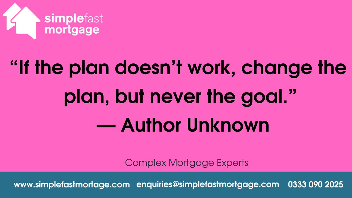 simplefastmort's tweet image. “If the plan doesn’t work, change the plan, but never the goal.” — Author Unknown

#simplefastmortgage #mortgageadvice #mortgageadvisor #mortgagebroker #newproperty #newhome #inspirationalquotes #plan #change #work #goal