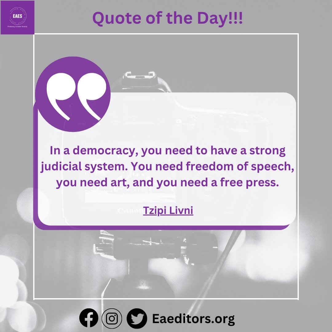 EA_Editors's tweet image. In a democracy, you need to have a strong judicial system. You need freedom of speech, you need art, and you need a free press ~ Tzipi Livni #MediaFreedom #EthicalJournalism #PressFreedomMatters