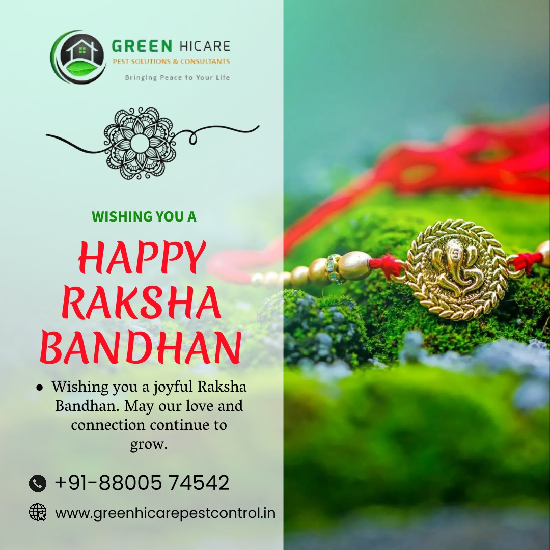 HAPPY RAKSHABANDHAN
📞For more details,
Visit Us:- greenhicarepestcontrol.in
Mail Us:- greenhicare@gmail.com
Contact Us:- +91-088005 74542
#rakshabandhan #happyrakshabandhan2023 #wishes #love #siblings #brother #feelings #sisterlove #sister #happy #festivel #indian