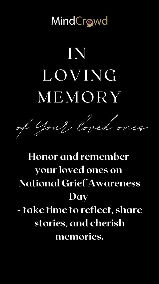 TGenMINDCROWD's tweet photo. Honor and remember
your loved ones on
National Grief Awareness Day
- take time to reflect,
share stories, and
cherish memories.

#MindCrowd #grief #inlovingmemory #Alzheimers #Picks #vasculardementia #Parkinsons #LewyBody #EarlyOnset #PrimaryProgressive https://t.co/6BuVlI0qGB