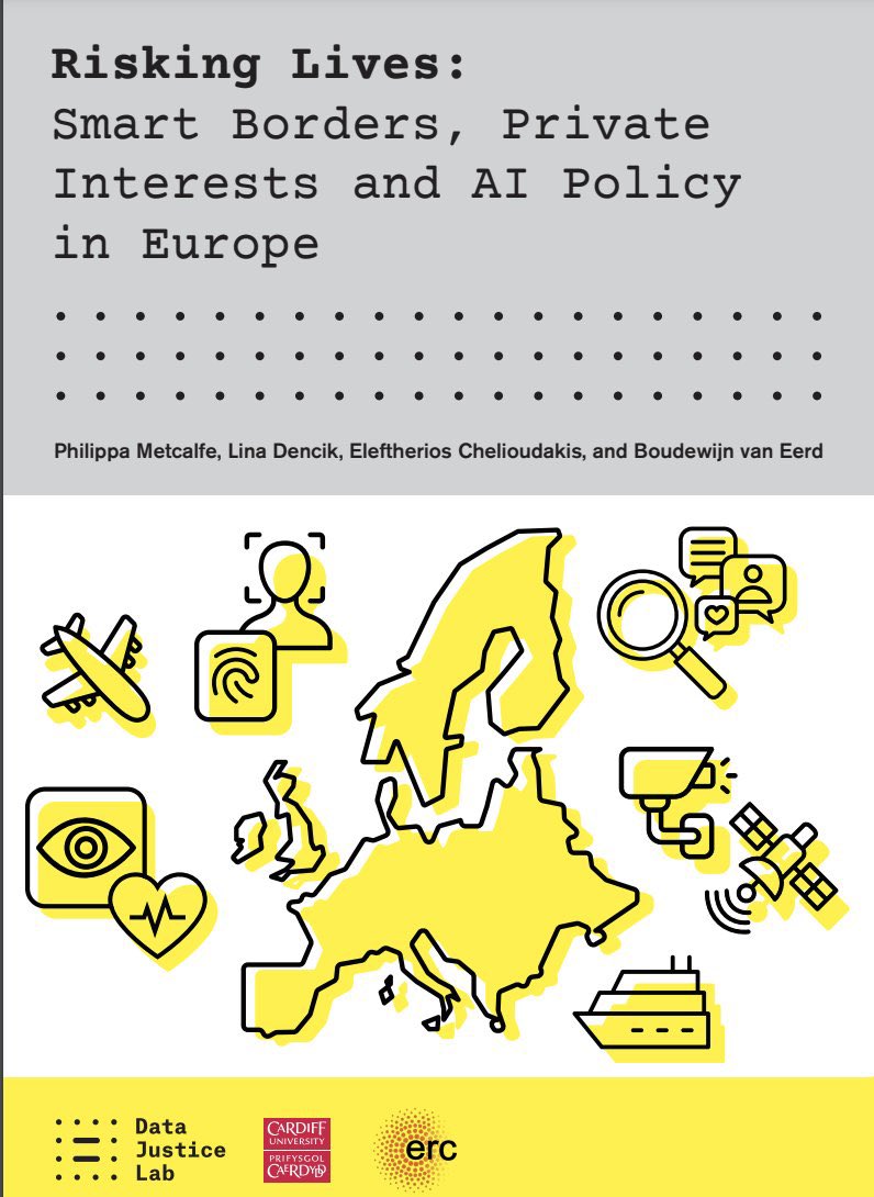 New report out, for the @DataJusticeLab with @LinaDencik @EleChelioudakis and @BoudewijnEerd on borders, security, profit and the #AIAct ‘Risking Lives: Smart Borders, Private Interests and AI Policy in Europe' from the DATAJUSTICE project. Read it here: datajusticeproject.net/wp-content/upl…