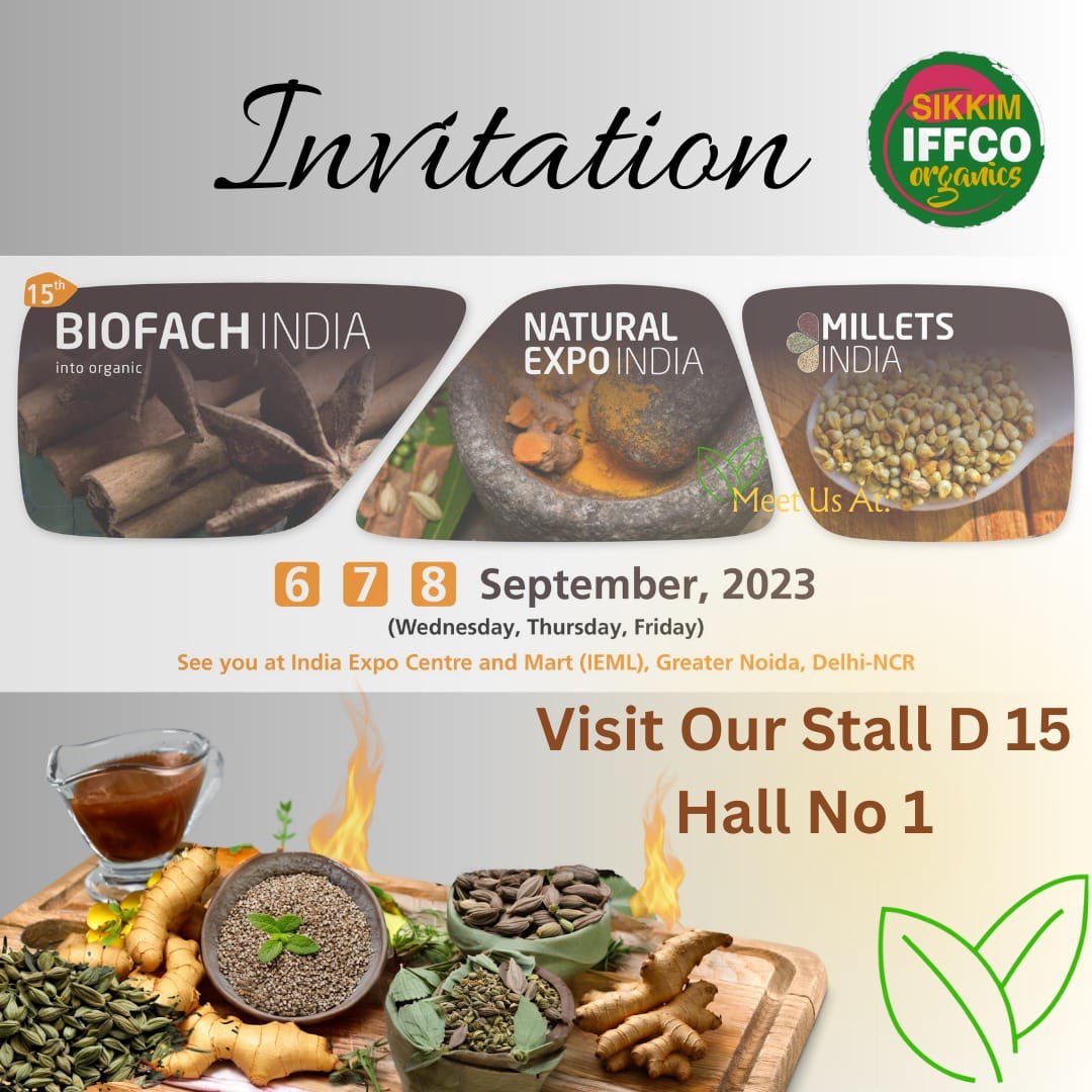Experience the essence of organic excellence at our BIOFACH INDIA  stall! Unveil a world of sustainable wonders as we showcase the purest organic certified Spices like #Ginger #Turmeric #Large_Cardamom & #Buckwheat.
Sikkim IFFCO Organics Limited
Join us Hall No. 01 Stall No. D-15