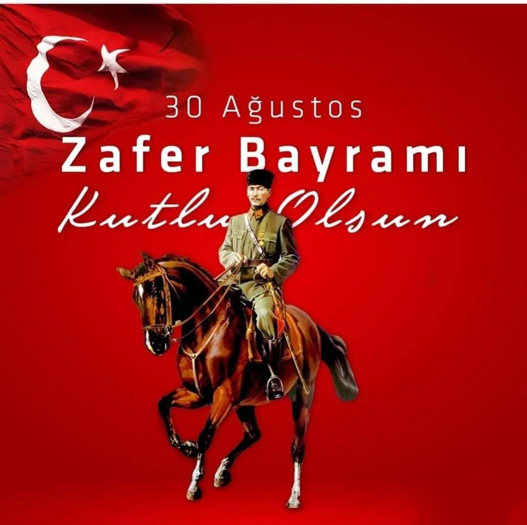 "Büyük zaferler, yalnızca büyük milletler tarafından kazanılabilir" 
   30 Ağustos Zafer Bayramımız Kutlu Olsun.