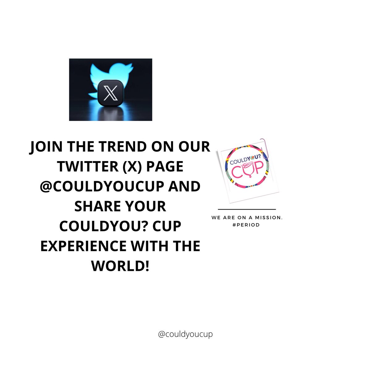 Share your CouldYou? Cup experience with us! We are on a mission! #period