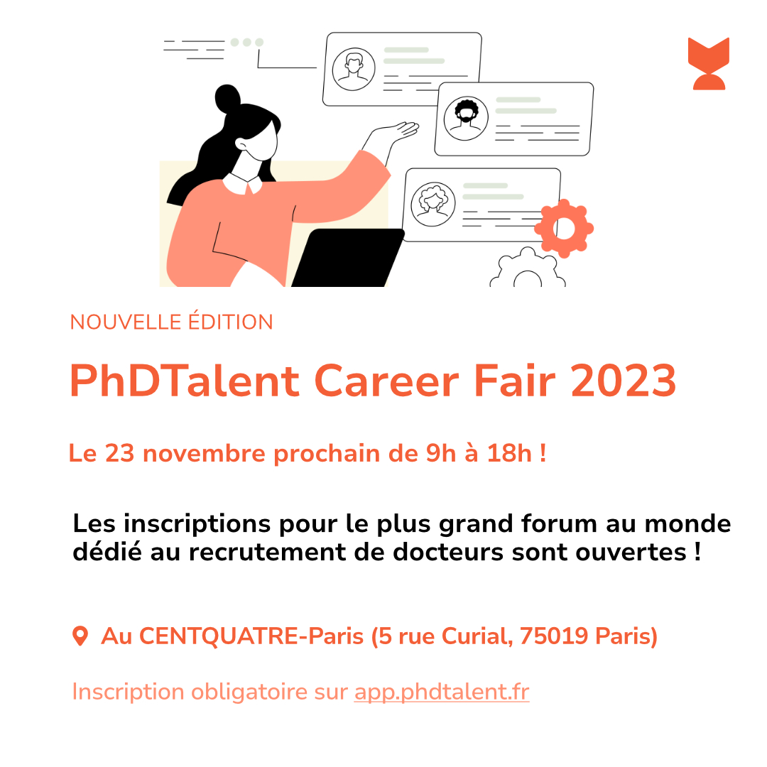 1/3

📢 Le PhDTalent Career Fair revient cette année pour une nouvelle édition ! Les inscriptions sont déjà ouvertes sur notre plateforme !

Le plus grand forum au monde dédié au #recrutement de #docteurs vous donne rendez-vous le 23 novembre au <a href="/104paris/">CENTQUATRE-PARIS</a> !