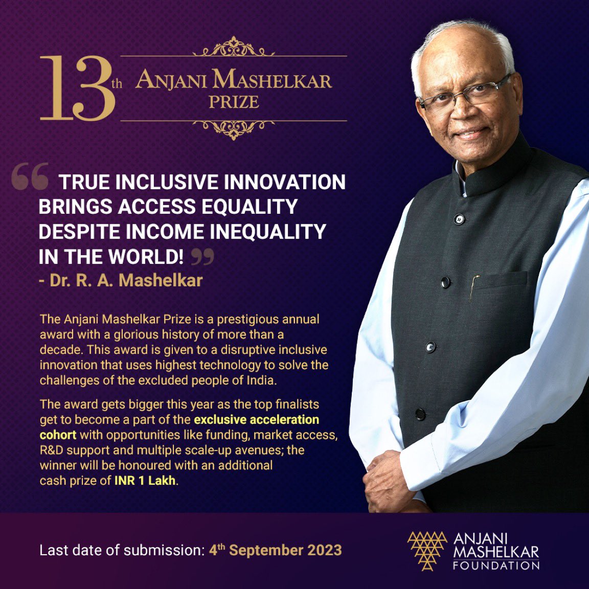 Raghunath Mashelkar (@rameshmashelkar) on Twitter photo Just about 100 hrs to go for end of submission for 13 th Anjani Mashelkar Prize <a href="/Mashelkar_Fndn/">Anjani Mashelkar Foundation</a>
It is not just the cash prize INR 1 Lakh that the winner gets.
Top finalists get to become a part of the exclusive acceleration cohort with opportunities like funding, market Just about 100 hrs to go for end of submission for 13 th Anjani Mashelkar Prize <a href="/Mashelkar_Fndn/">Anjani Mashelkar Foundation</a>
It is not just the cash prize INR 1 Lakh that the winner gets.
Top finalists get to become a part of the exclusive acceleration cohort with opportunities like funding, market