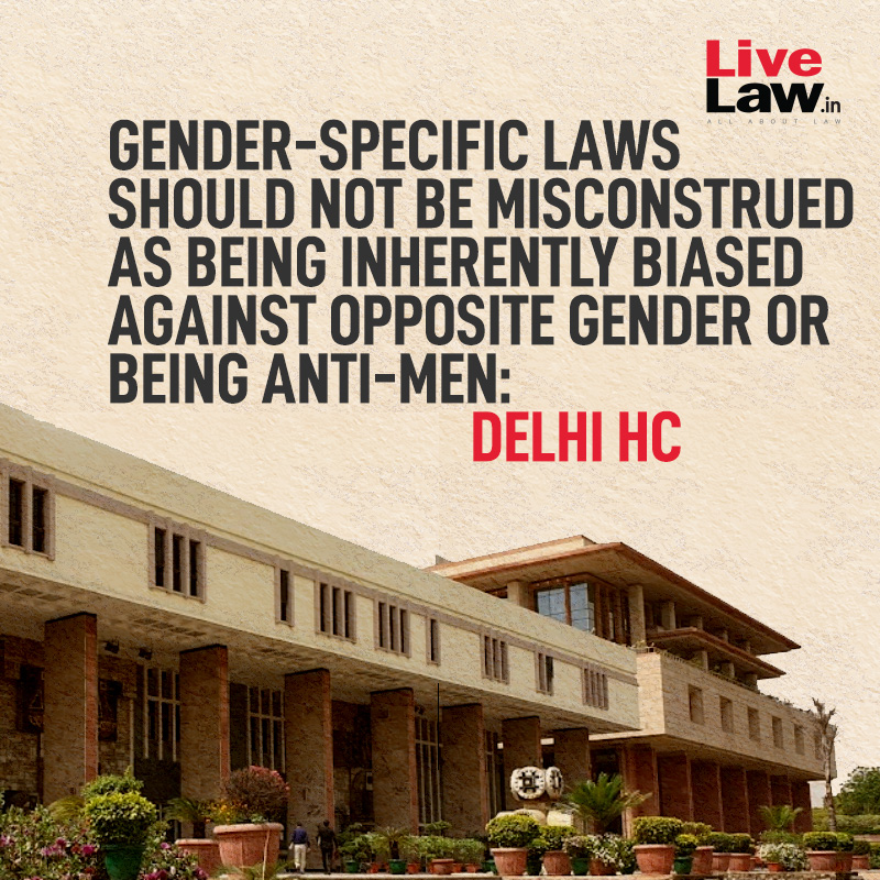 LiveLawIndia's tweet photo. "Gender-specific laws not meant to be "anti-opposite gender" but rather serve the purpose of addressing unique issues faced by a particular gender"
#delhihighcourt https://t.co/3zG7kNA0jR