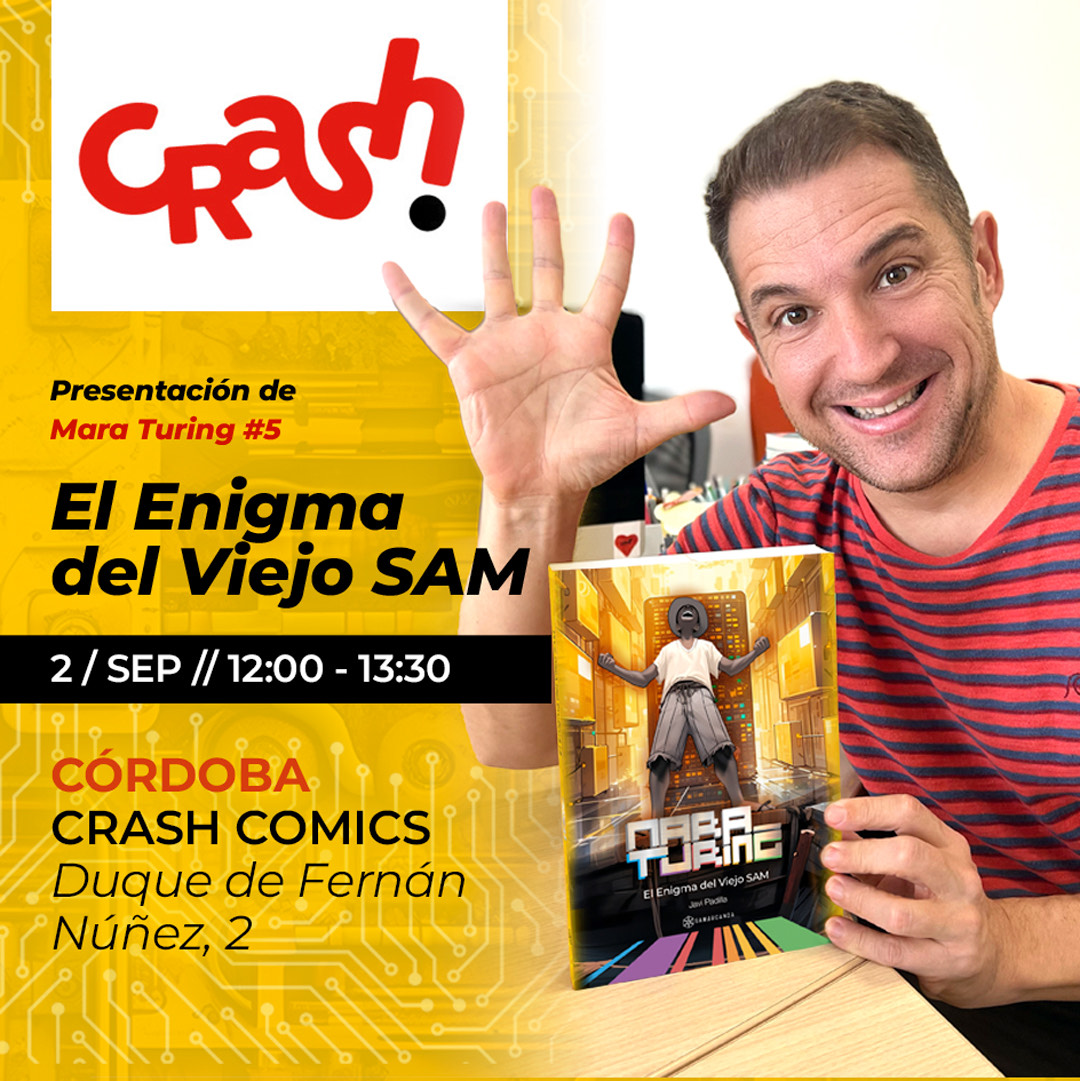 crash_comics's tweet photo. El sábado tendremos a Javier Padilla, autor de #MaraTuring la saga de novelas de aventuras para que tus hijos controlen la tecnología (y la tecnología no los controle a ellos).
Presentando su última obra en nuestra sala de eventos.
¡¡NO FALTES!!
@edsamarcanda https://t.co/LkTOJNyGAd