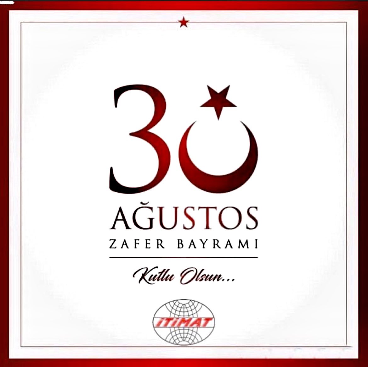 30 Ağustos Zafer Bayramı Kutlu Olsun!
