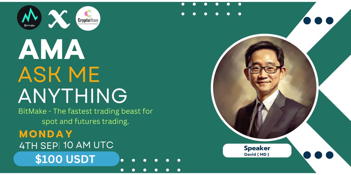 cryptowave___'s tweet image. Join our #AMA with &quot;#BitMake&quot; | @BitMakeOfficial x  @cryptowave___ to win $100 in rewards.

⏰ Time : Sep 4th 2023 | 10 AM UTC. 
🗣 Guest : David (Marketing Director)
💵 Reward $100 USDT

Requirements:
*️⃣Like, RT the post
*️⃣Reply your Bitmake UID and your questions in the tweet