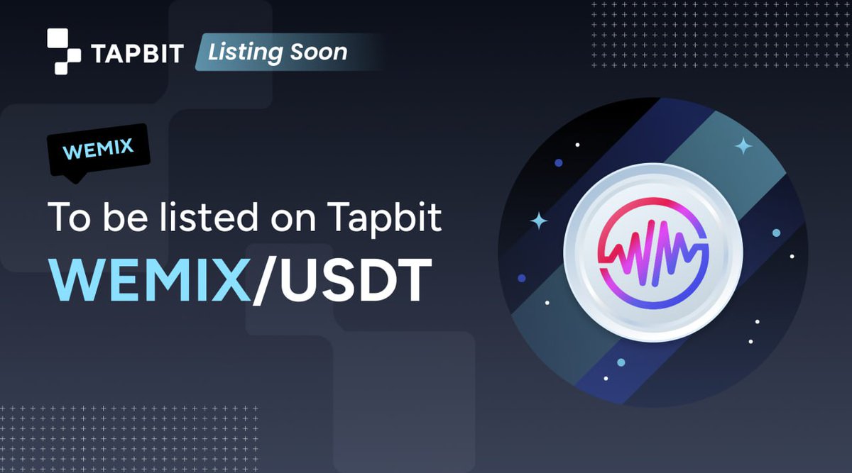 Tapbitglobal's tweet photo. ๐ข๐ฅณExciting news! #Tapbit Spot will list WEMIX(#WEMIX), @WemixNetwork
ยท Trading pair: #WEMIX/USDT
ยท Deposit & Withdrawal: are live already
ยท Trading: Aug 31, 09:00am (UTC)
๐#WEMIX3.0 mainnet is an experience-based, platform-driven & service-oriented decentralized blockchain protocol which powers a mega-ecosystem of web 3.0 platforms.
๐ฅ๐ฅAnd, Tapbit x WEMIX will bring more attractive trading Events soon, Stay tunned ๐
Learn more: https://t.co/Le5617JQ8e