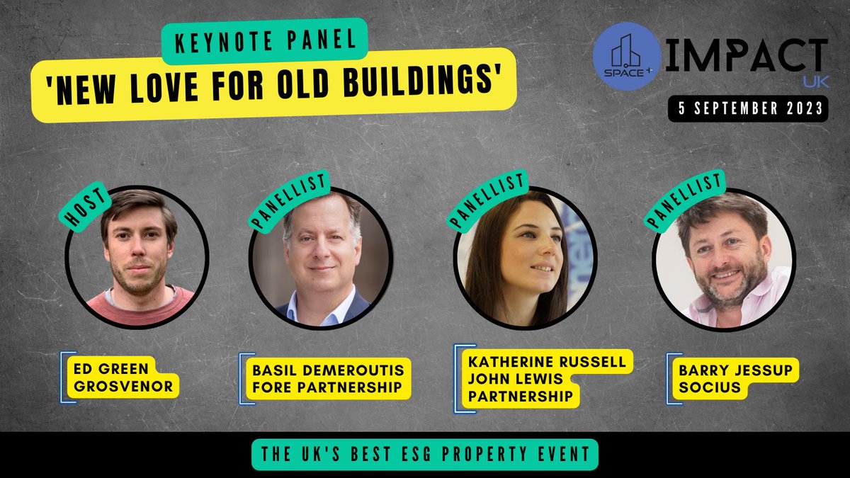 Next week's @space1_plus IMPACT Keynote Panel on 'New Love for Old Buildings' will discuss repurposing existing building stock for a #decarbonised future with @Basil_FORE, Katherine Russell (@JohnLewisRetail), Barry Jessup (@SociusDevUK) & host Ed Green (Grosvenor).
5 September.