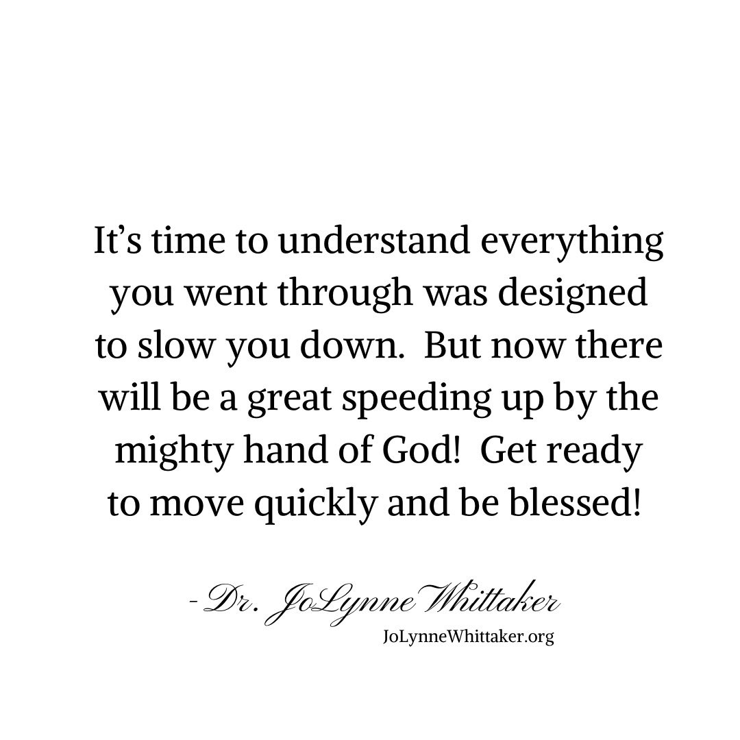 Demonic delay and interruption is over.  Boulders in your path have been removed.  Divine strategy is being activated.  You yourself are being restored and strengthened supernaturally.  God knows how to bolster and beautify you.  At your current age, you will soon say, “By the