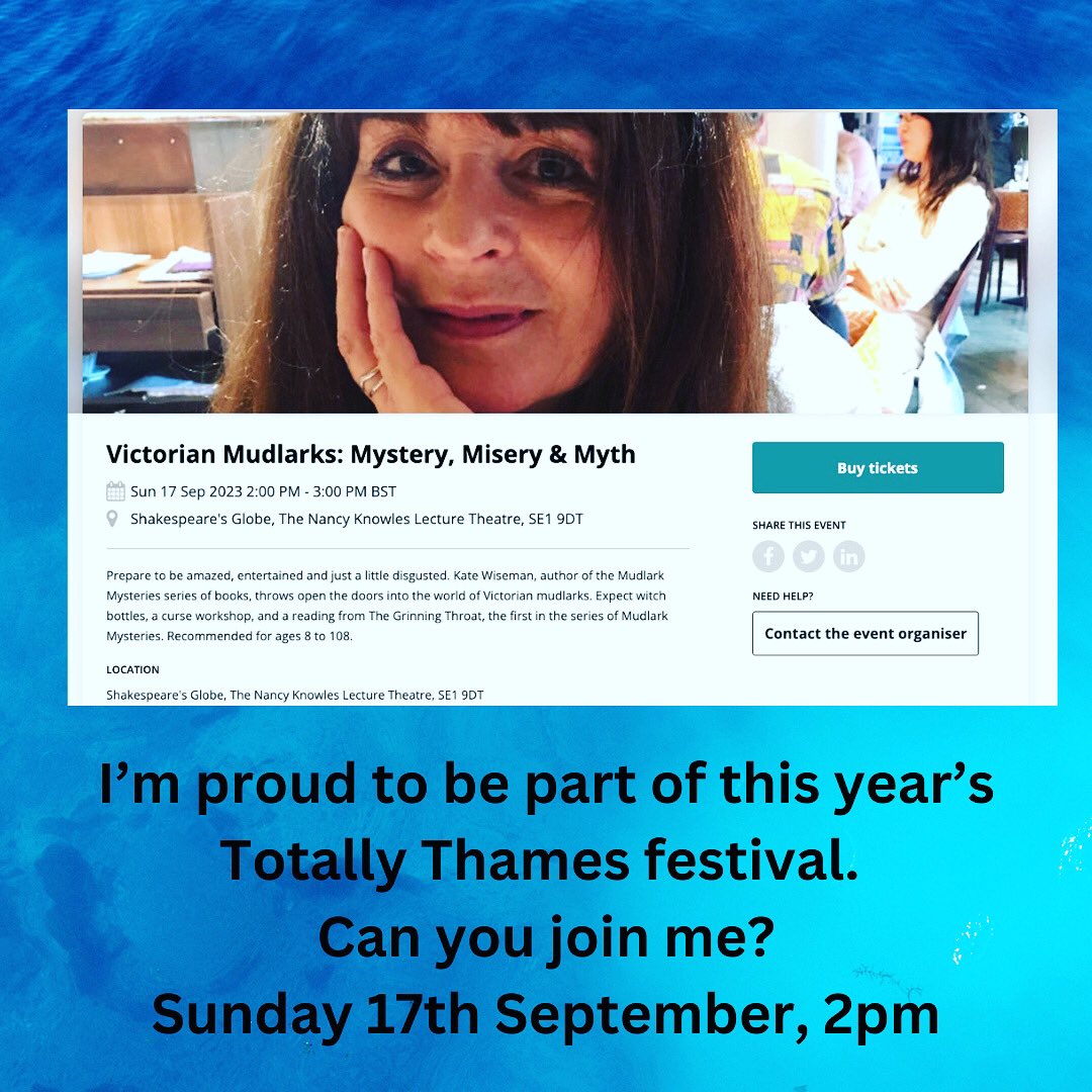 Come and join me for some mudlarking mystery, misery and myth. The Globe Theatre, 17th September. Part of #TotallyThames 2023. #mudlarkmysteries #mudlarking #schools #zuntold