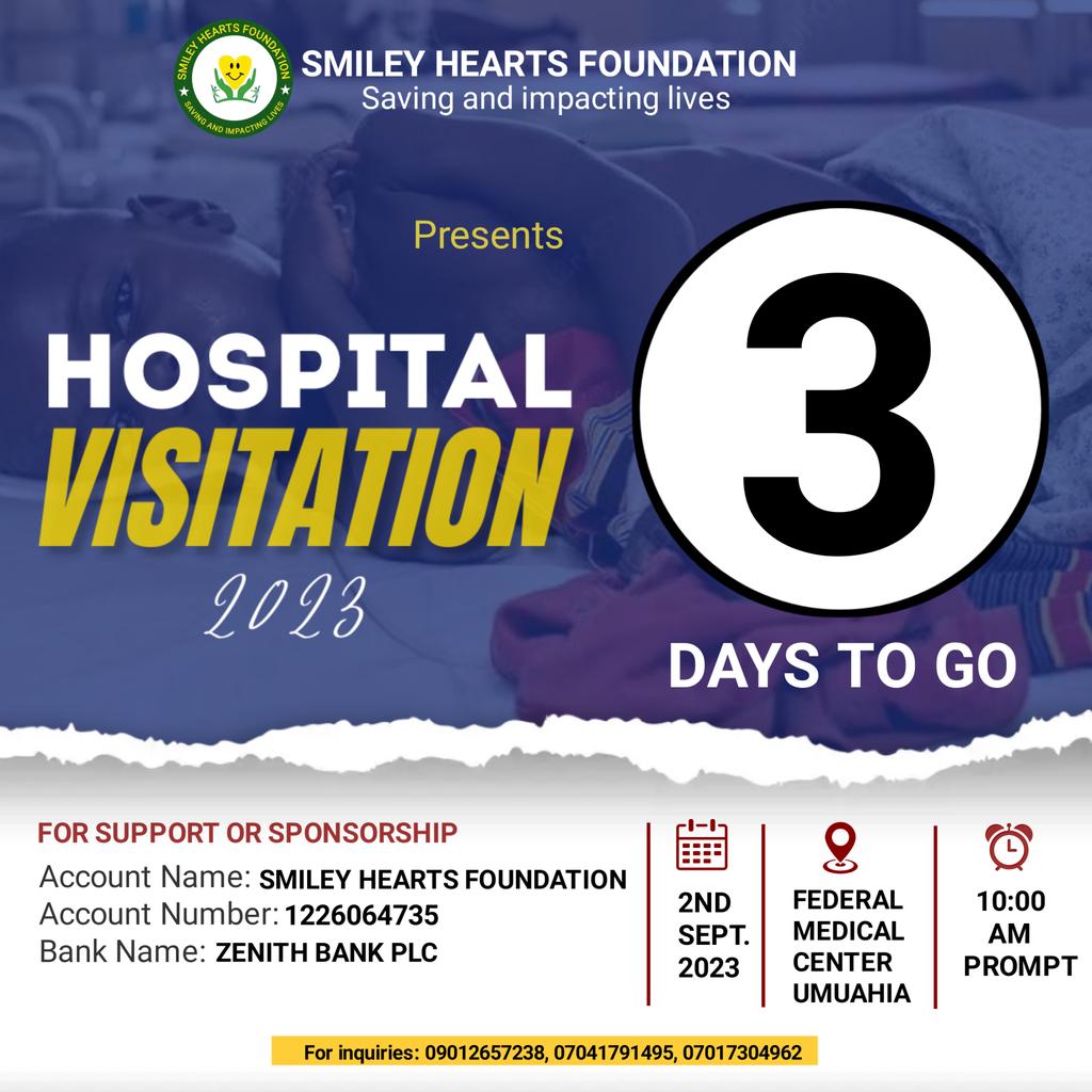 As we get closer to the main day of the HOSPITAL VISITATION 2023, we would like to thank everyone who has supported us thus far.

For support or sponsorship
Smiley Hearts Foundation
1226064735
Zenith Bank Plc

#hospitalvisitation
#savingandimpactinglives
