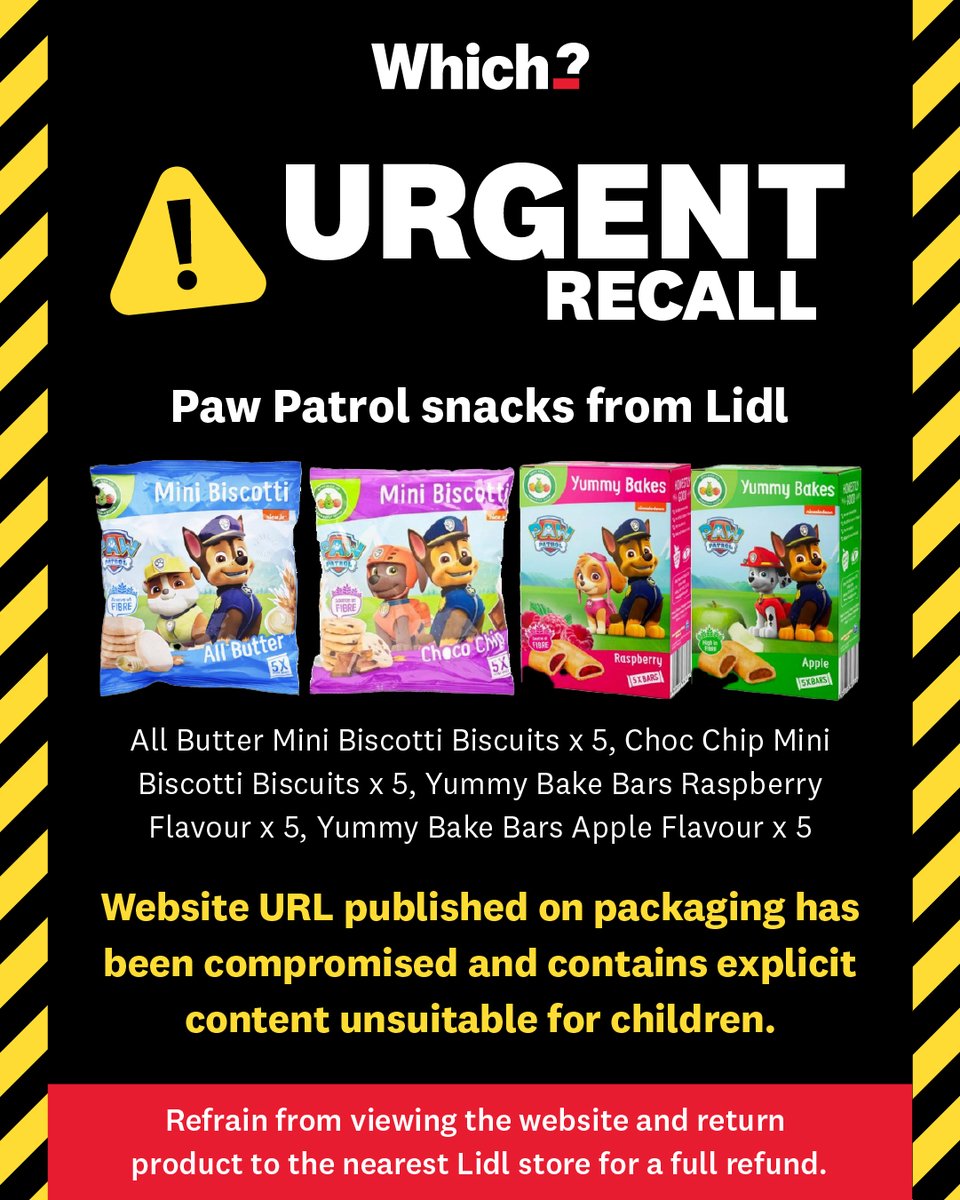 🚨 URGENT RECALL: Four types of Paw Patrol snacks are being recalled by Lidl after a website URL listed on the back of the packaging was compromised with explicit content unsuitable for children.

Customers should return the products to their nearest Lidl store for a full refund.