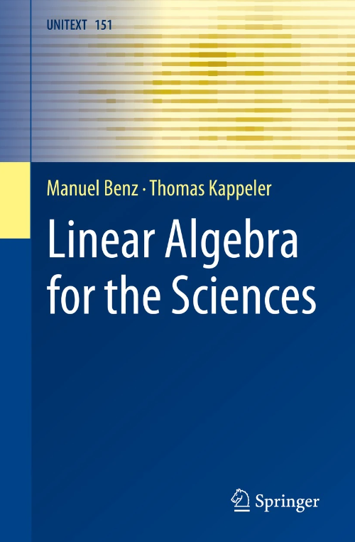 FranciFerrari07's tweet photo. #new #springer #book! Manuel Benz and Thomas Kappeler, Linear Algebra for the Sciences https://t.co/onukXqrzZ0 #textbooks @SpringerMath #UNITEXT https://t.co/Gtjtg58nrY
