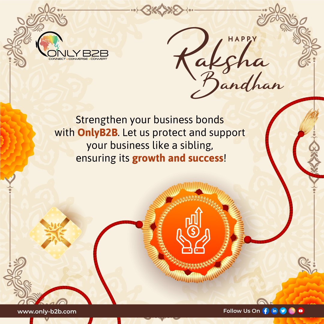 Happy Raksha Bandhan! 🎉 At OnlyB2B, we're your dependable partner in business growth. Let's celebrate as we build a stronger and prosperous future together. #HappyRakshaBandhan #DependablePartner #BusinessGrowth #OnlyB2B