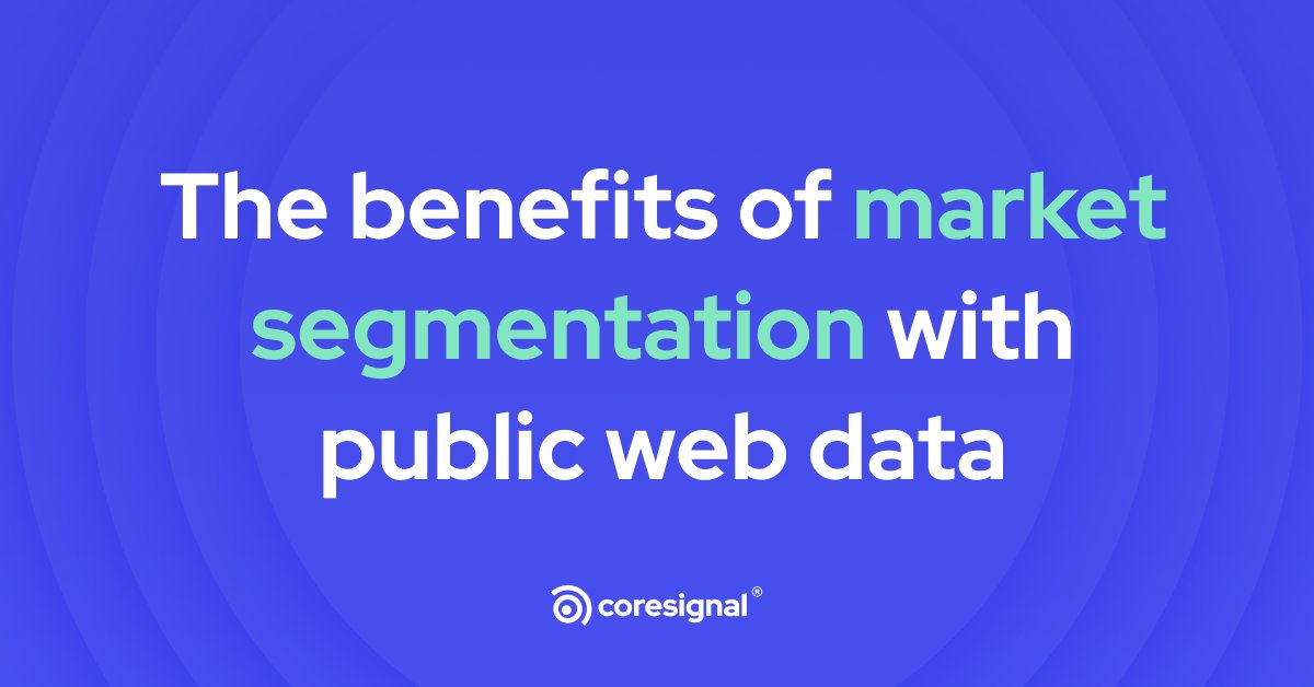 CoresignalHQ's tweet image. Utilizing #marketsegmentation fueled by public #webdata is key to staying competitive. 🔑

By dividing your #markets into segments, you break free from generic strategies and can tailor approaches to individual customer needs. And this isn&apos;t the only advantage of it. ⬇️