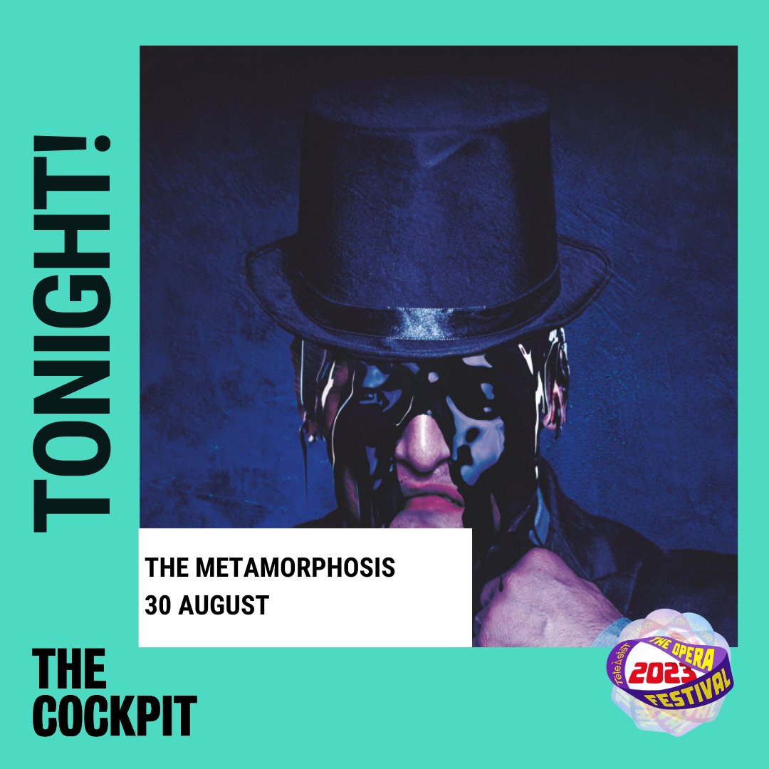 cockpittheatre's tweet image. TONIGHT!
METAMORPHOSIS
#Kafka's Classic Tale Of Isolation
30 Aug

Part of @teteateteopera Festival 2023
By P&amp;amp;M International

An #opera celebrating the centenary of Kafka's work w/ a faithful yet fresh &amp;amp; up-to-date adaptation.

ow.ly/M6AO50P56eF
@MetamorphOpera #TàTFest2023