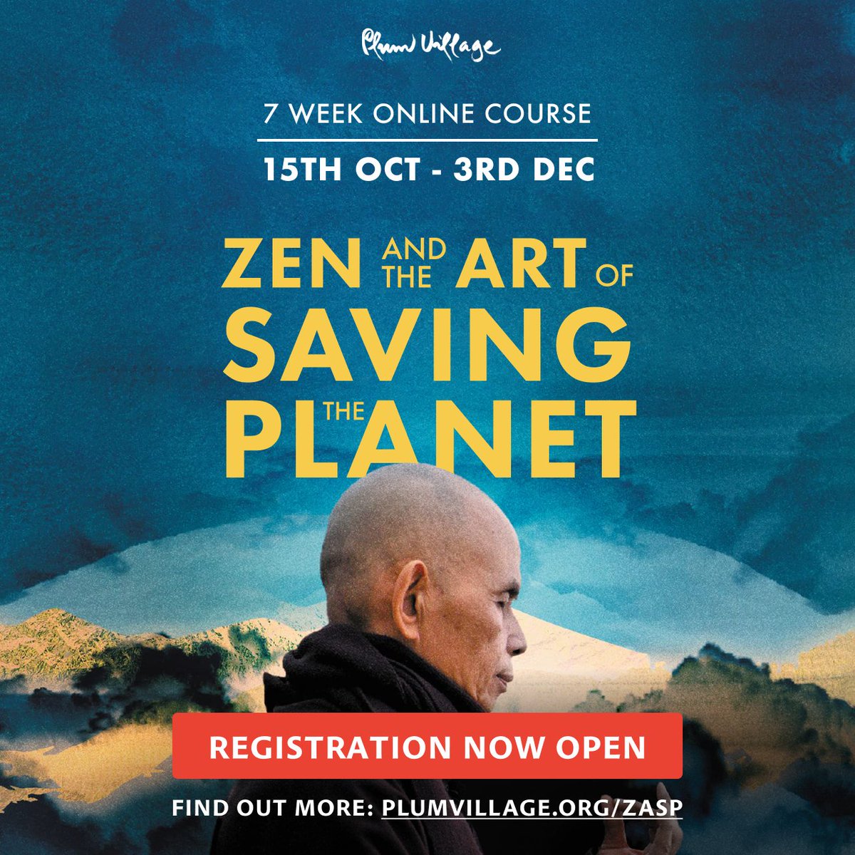 Our online course, Zen and the Art of Saving the Planet, explores how to respond to the climate crisis with insight, compassion, community, and mindful action. Registration now open - join the Oct 15 - Dec 3 2023 course cohort. Find out more: plumvillage.org/courses/zen-an…