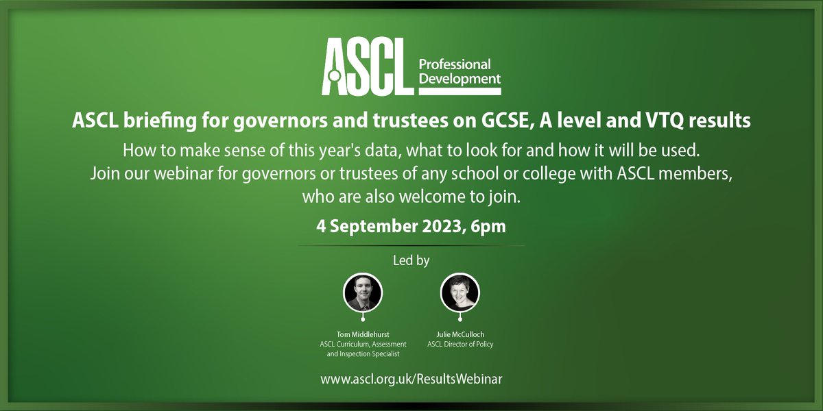 *GOVERNORS & TRUSTEES* Make sense of this year's #examresults in our special briefing for governors and trustees and #ASCLmembers with @juliecmcculloch and @Tom_Middlehurst - full details and online booking here: ascl.org.uk/ResultsWebinar #alevels #gcseresults #VTQ