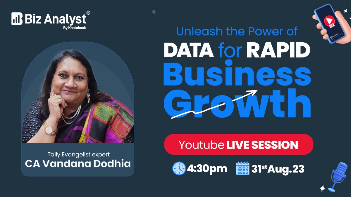 Grow your business with data by joining our Exclusive LIVE session on Biz Analyst and get all your queries answered by our Tally Evangelist expert - CA Vandana Dodhia 

Join here : youtube.com/live/i7lzbCSuk…

Date: 31st August, 2023
Time: 04:30 PM
#BizAnalyst #Khatabook #YouTubeLive