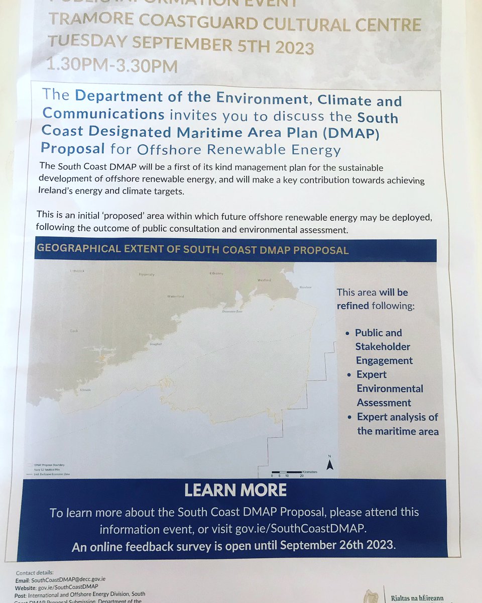 **PUBLIC INFORMATION EVENT** SEPTEMBER 5th 1.30pm - 3.30pm South Coast DMAP Proposal for offshore renewable energy. For more information see gov.ie/SouthCoastDMAP