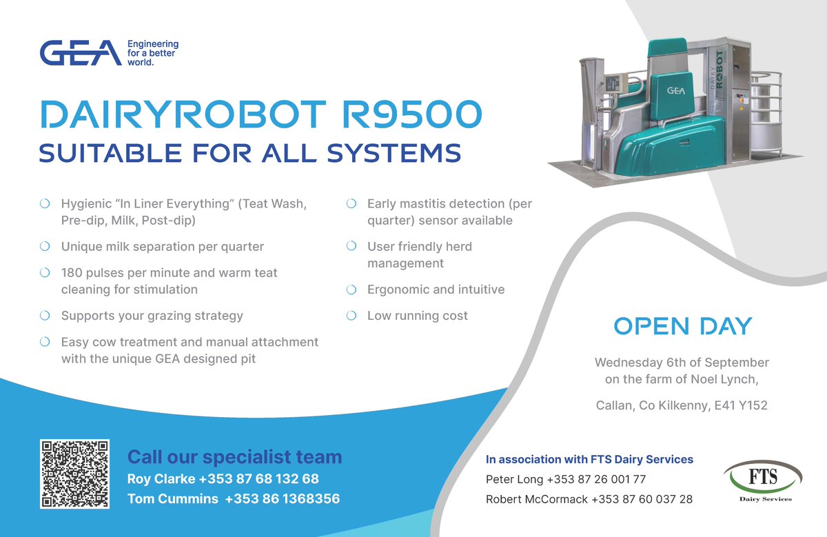 In association with FTS Dairy Services a GEA Open Day will be held on Wednesday 6th of September on the farm of Noel Lynch, Callan, Co Kilkenny, E41 Y152
Call our specialist team to book a place to attend - Roy Clarke +353 87 68 132 68 or Tom Cummins +353 86 1368356