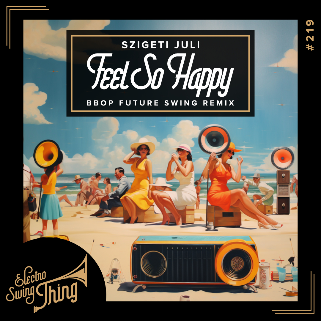 electroswingt's tweet image. #CheckThis: Szigeti Juli's "Feel so Happy" gets a Bbop Future Swing Remix twist!🕺✨🎉💃

🔥 electroswingthing.com/release-219

#ElectroSwing #ElectroSwing2023 #RoaringTwenties #WelcomeBack20s #MakeSwingGreatAgain #PureHappiness #SzigetiJuli #Smile #808Bass