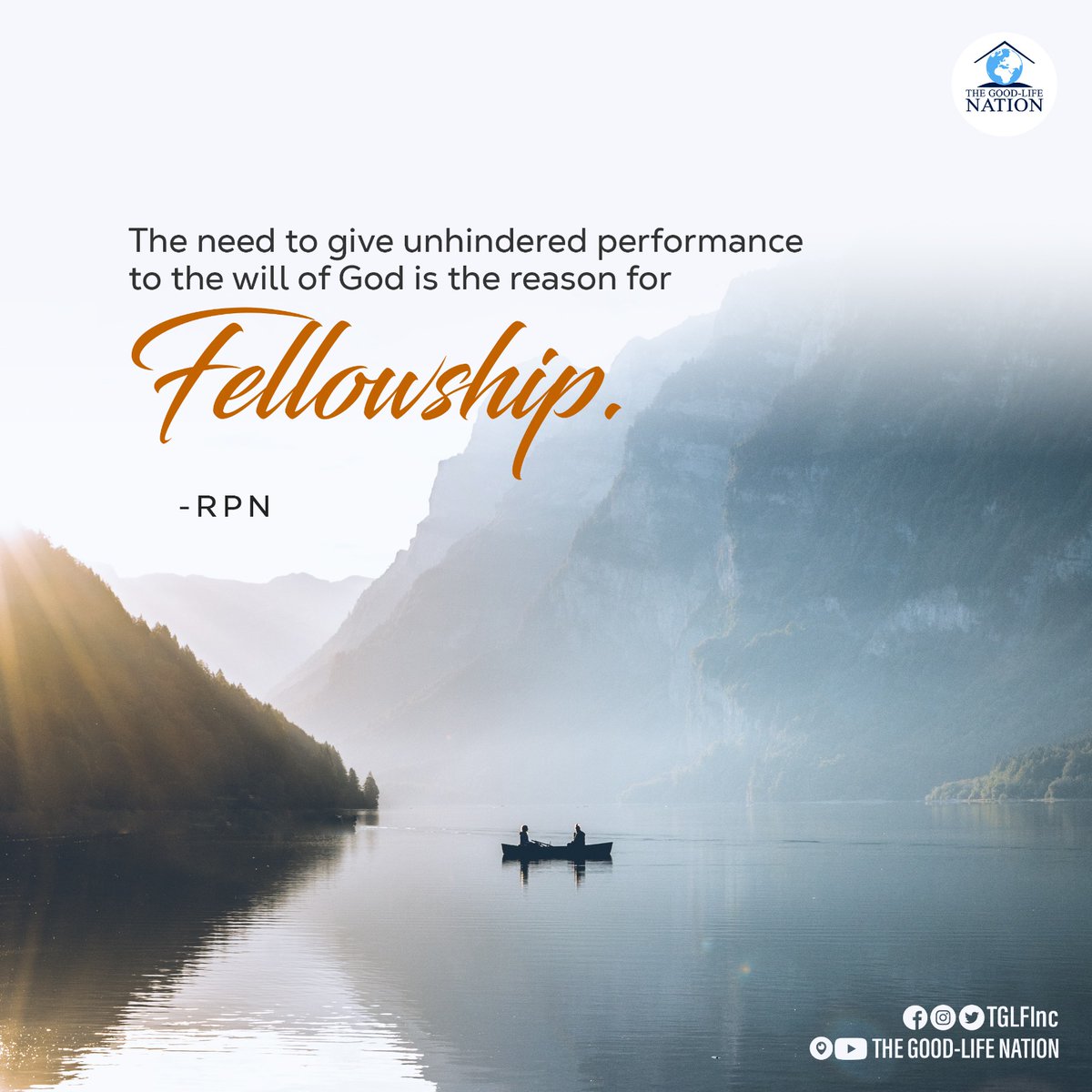 TGLFInc's tweet photo. The need to give unhindered performance to the will of God is the reason for fellowship. -RPN

#RPN 

#APeopleCome https://t.co/Ad2wNkxkKQ