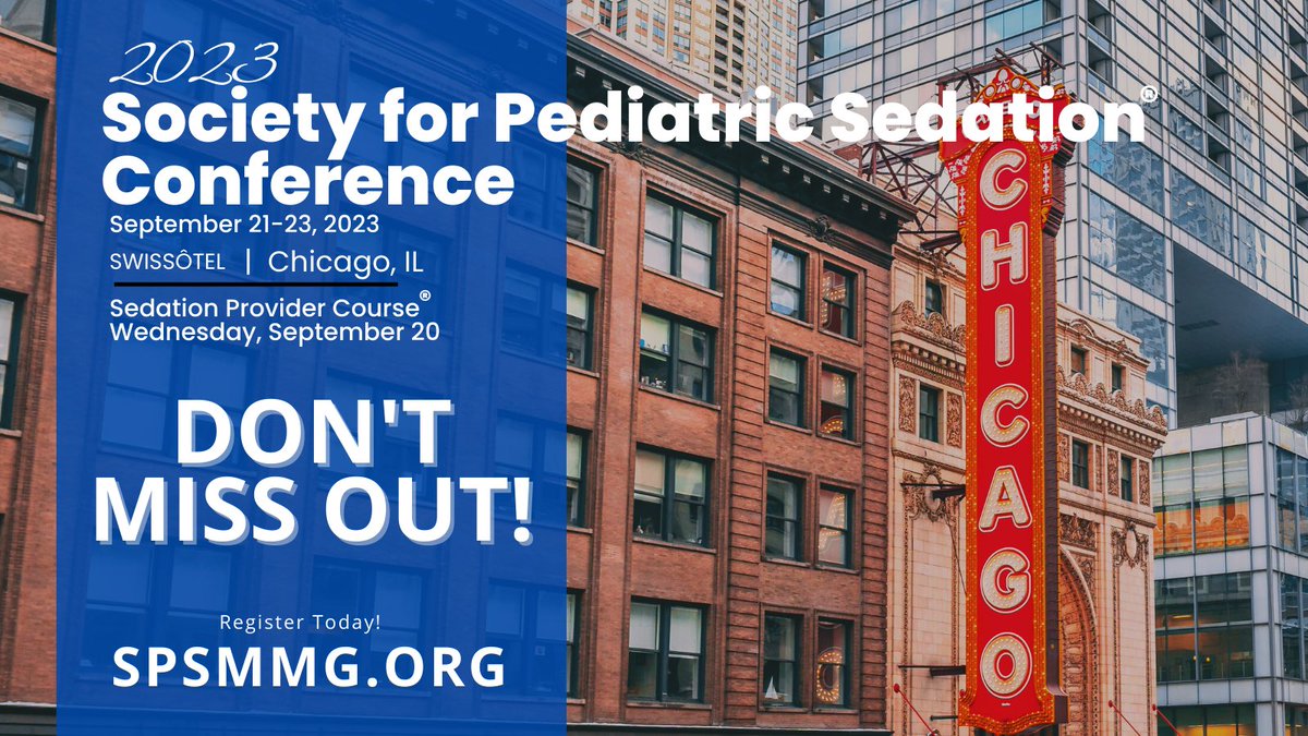 3 Weeks Left! Register today for the 2023 Society for Pediatric Sedation Conference in Chicago.  Complete details at spsmmg.org #SPS23 #sedation #MedEd