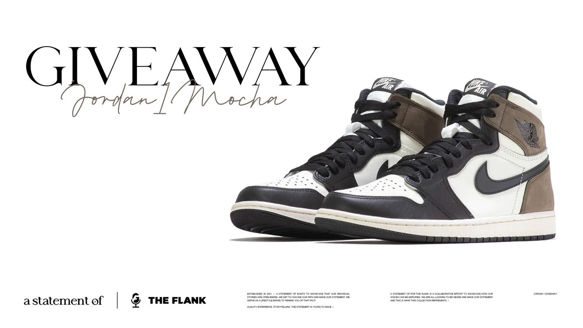 The Flank (@theflank) on Twitter photo In celebration of our new collection with ASO, we're giving away a pair of Jordan 1 Mochas! 🎁
To enter:
▪ Follow @theflank and <a href="/astatementof/">a statement of</a>
▪ Like and reshare this tweet
▪ Tag two friends below
👇 Giveaway ends 9/6! 👇 In celebration of our new collection with ASO, we're giving away a pair of Jordan 1 Mochas! 🎁
To enter:
▪ Follow @theflank and <a href="/astatementof/">a statement of</a>
▪ Like and reshare this tweet
▪ Tag two friends below
👇 Giveaway ends 9/6! 👇