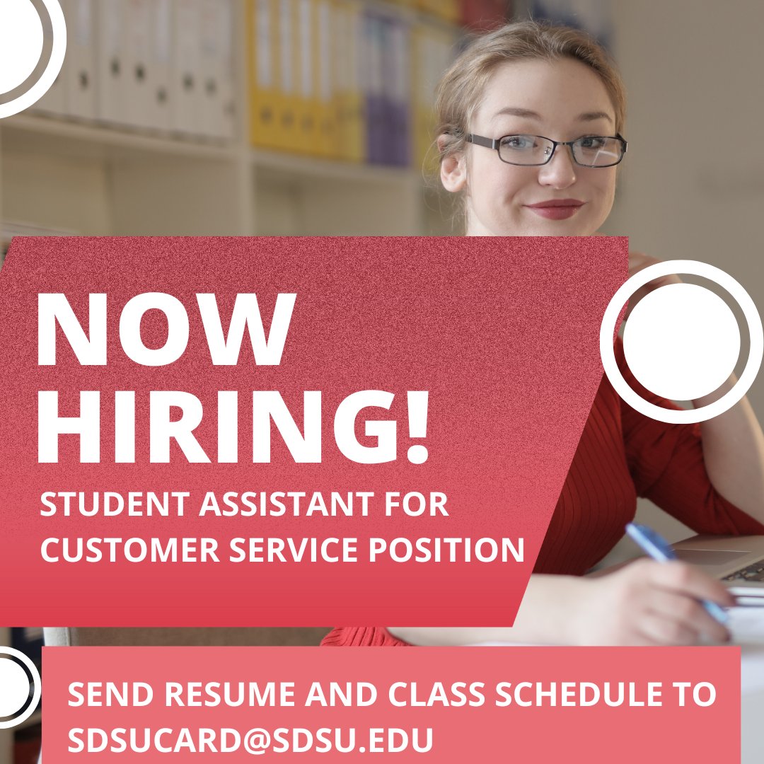 Now Hiring- Looking for someone to fill a part time Student assistant customer service role. Submit your resume with class schedule by email to sdsucard@sdsu.edu for consideration.