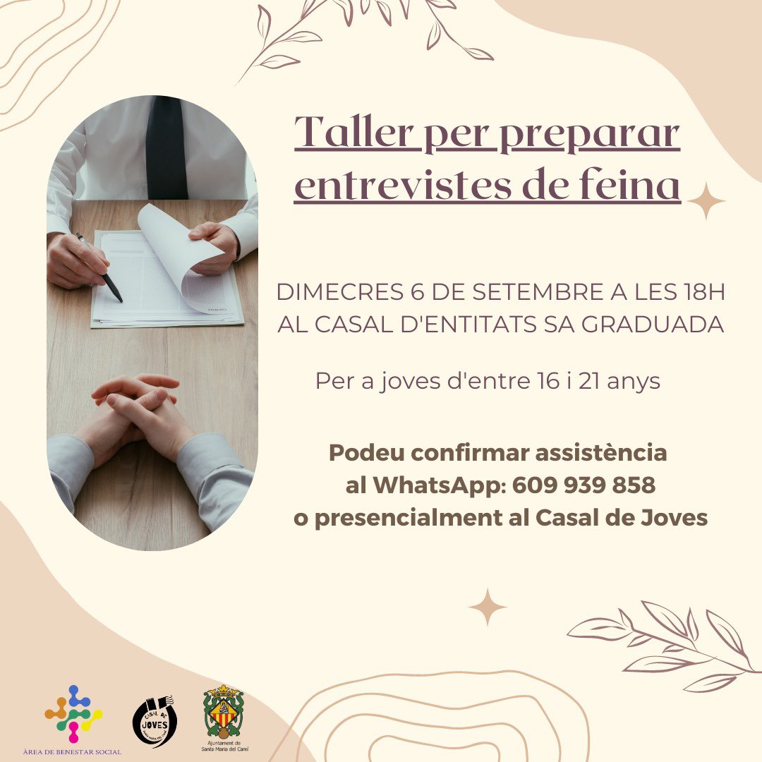 #serveissocials #joventut 
El Casal d'Entitats Sa Graduada acollirà el dimecres, 6 de setembre, un 'Taller per preparar entrevistes de feina', per a joves d'entre 16 i 21 anys. 
Podeu confirmar assistència al WhatsApp 609939858 o al Casal de Joves. 
#SantaMariadelCamí